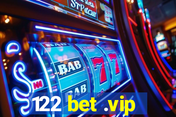 122 bet .vip