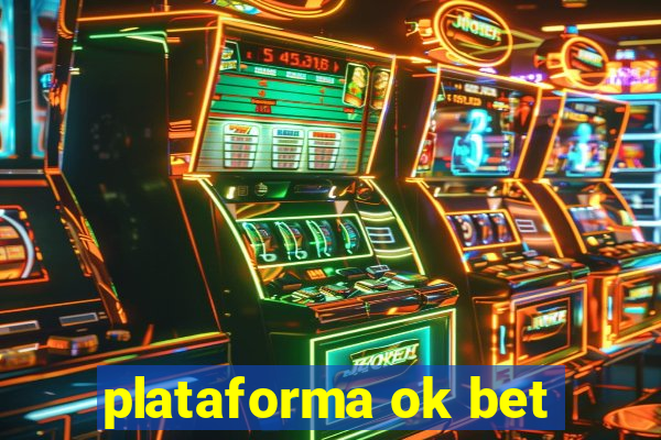 plataforma ok bet