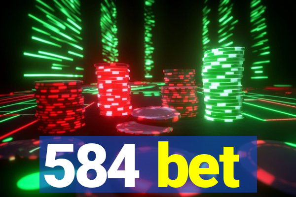 584 bet