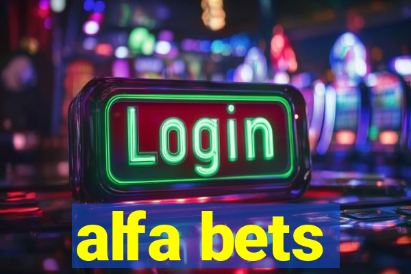 alfa bets