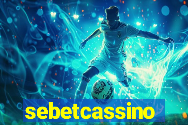 sebetcassino