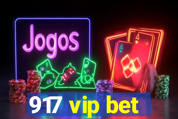 917 vip bet