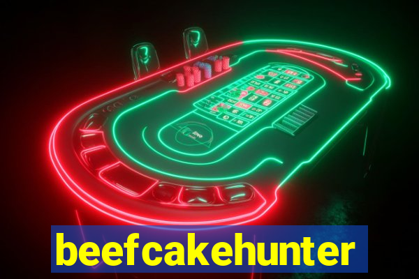 beefcakehunter