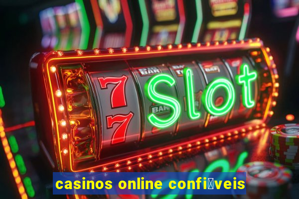 casinos online confi谩veis