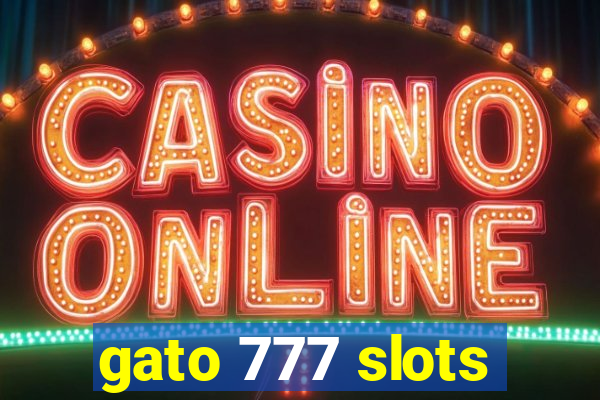 gato 777 slots