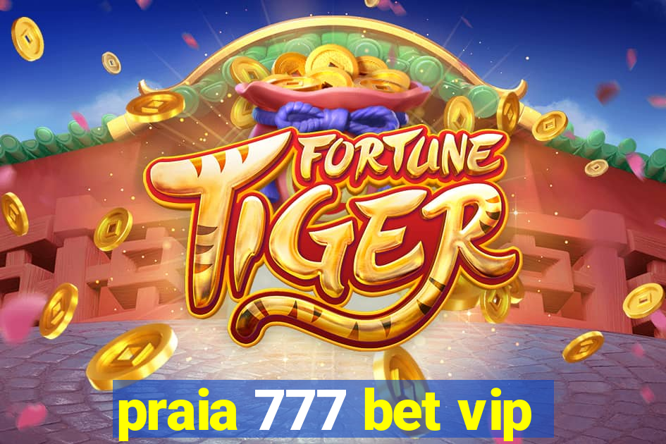 praia 777 bet vip