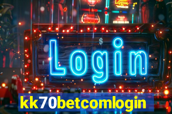 kk70betcomlogin