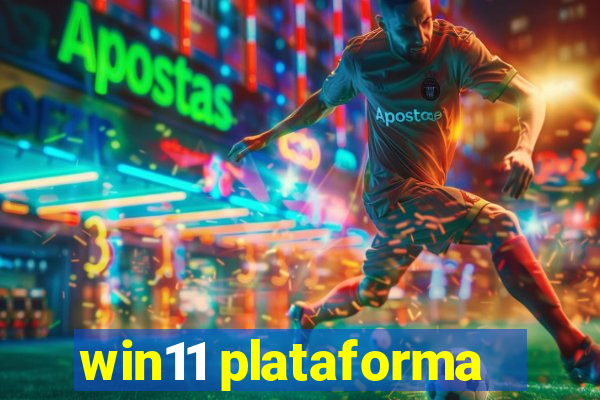 win11 plataforma