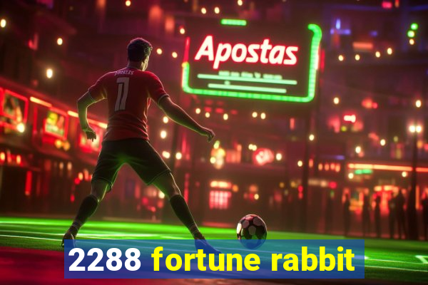 2288 fortune rabbit