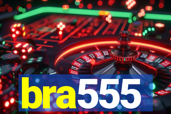 bra555