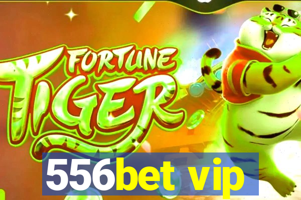 556bet vip