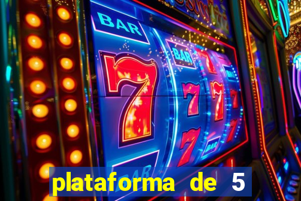 plataforma de 5 reais slots