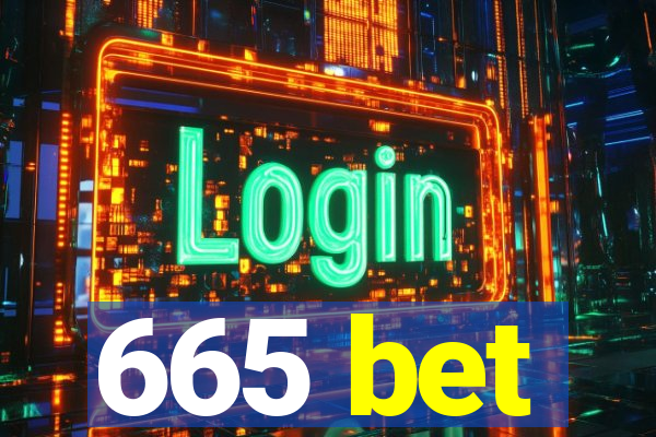 665 bet