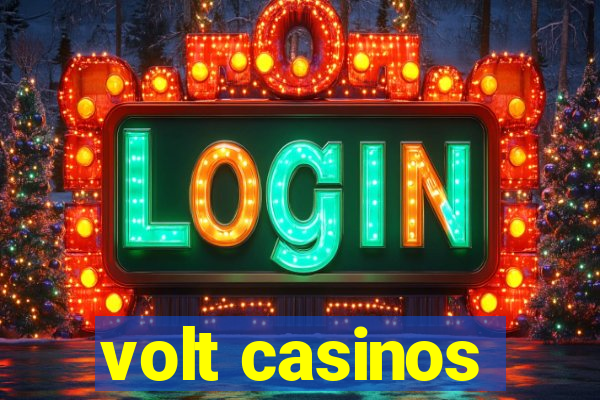 volt casinos