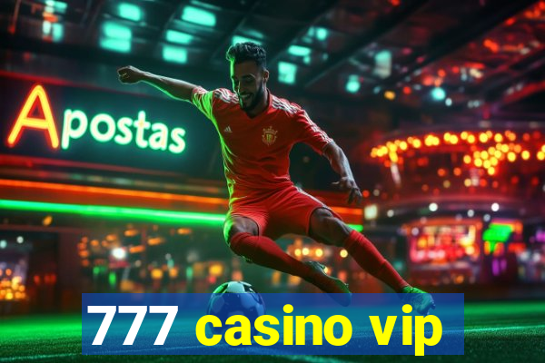 777 casino vip