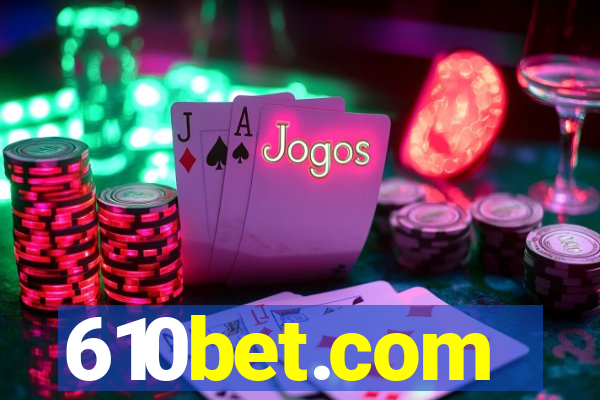 610bet.com