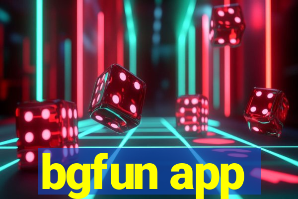 bgfun app