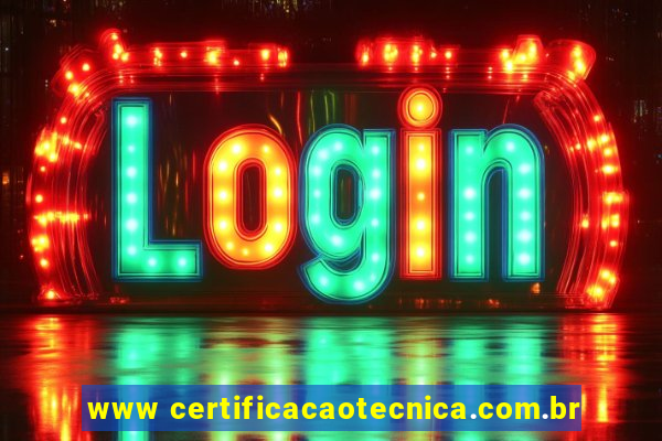 www certificacaotecnica.com.br