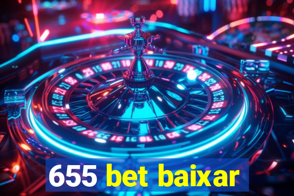 655 bet baixar