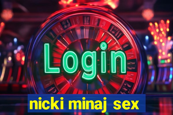 nicki minaj sex