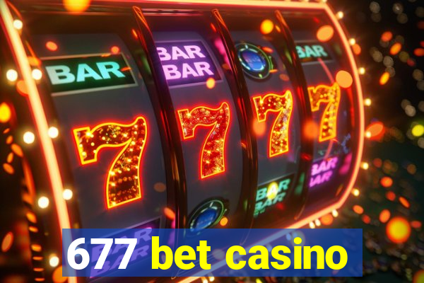 677 bet casino