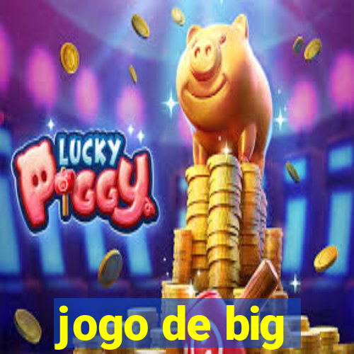 jogo de big