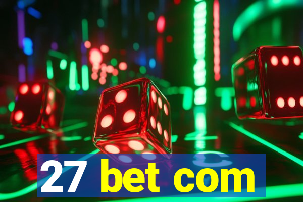 27 bet com