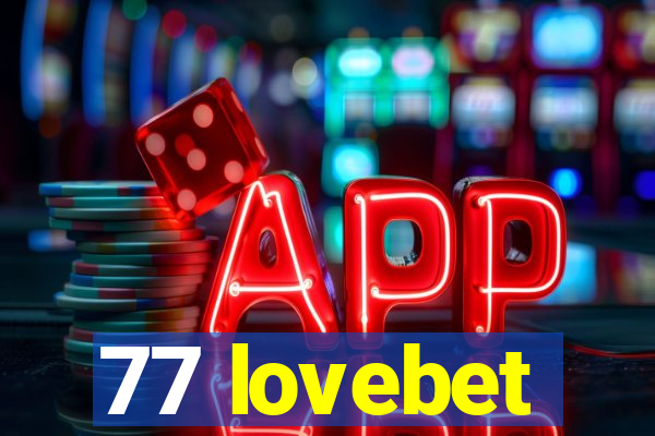 77 lovebet