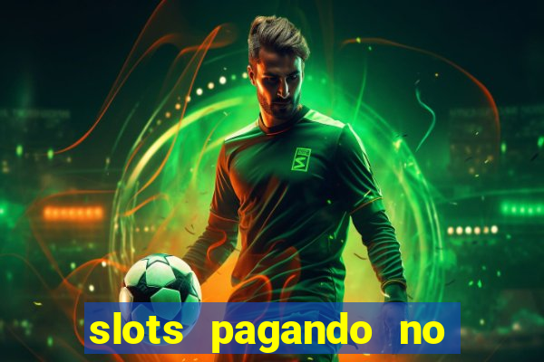 slots pagando no cadastro 2023