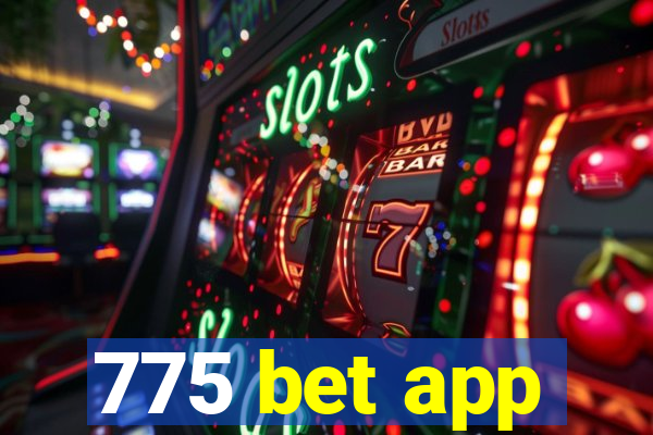 775 bet app