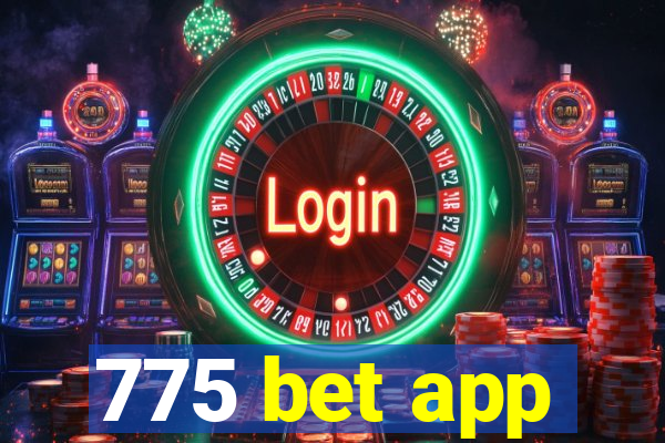 775 bet app