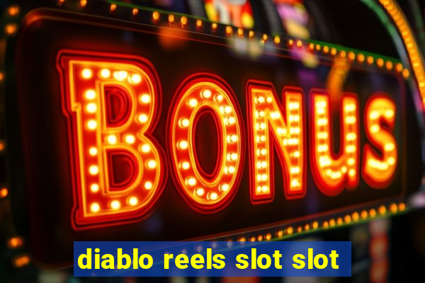 diablo reels slot slot