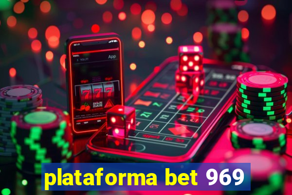 plataforma bet 969