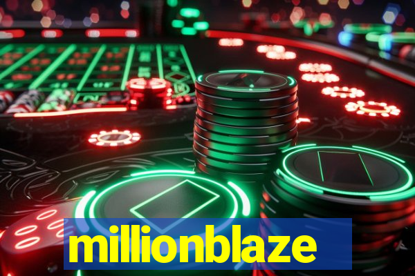 millionblaze