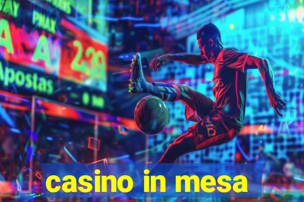 casino in mesa