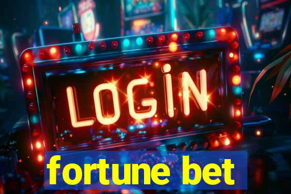 fortune bet