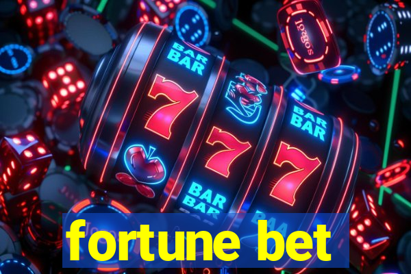 fortune bet