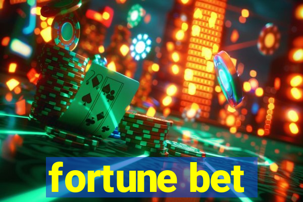 fortune bet