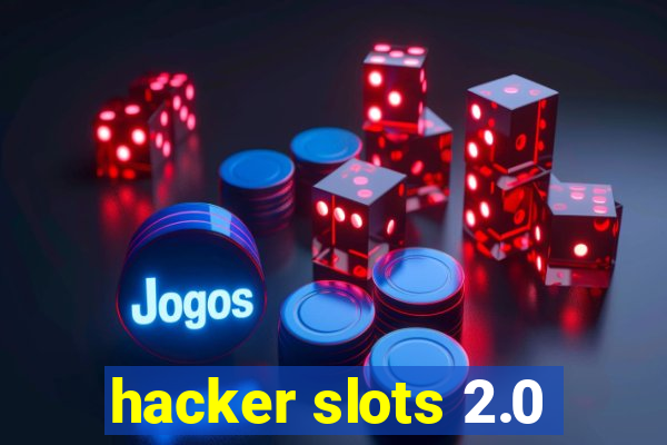 hacker slots 2.0