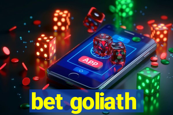 bet goliath