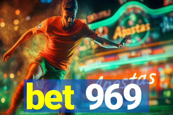 bet 969