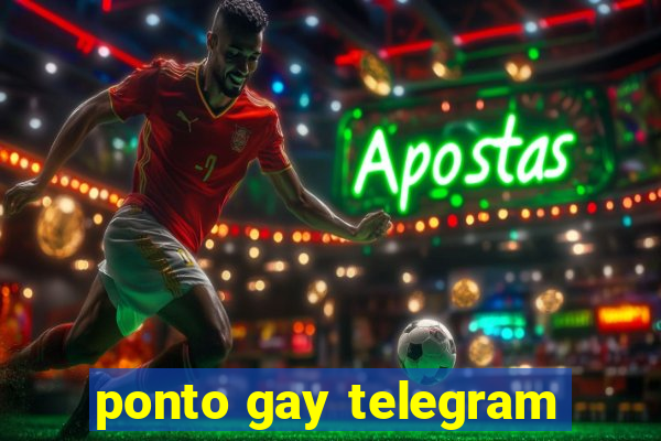 ponto gay telegram