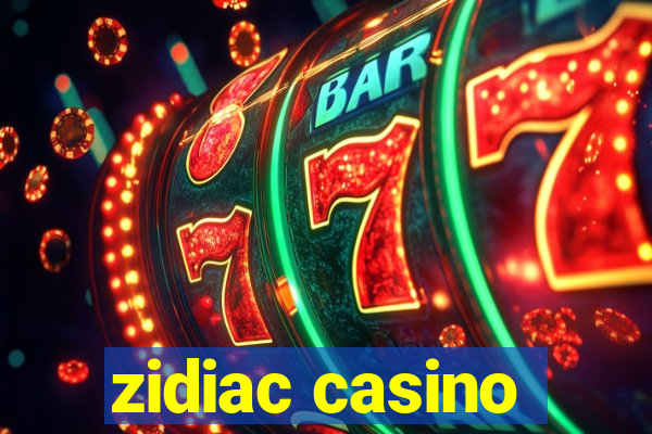 zidiac casino