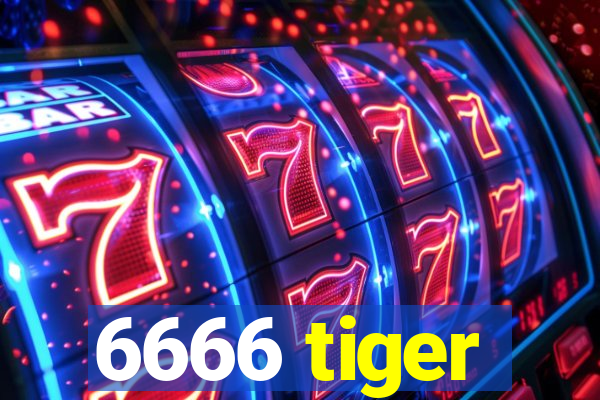 6666 tiger