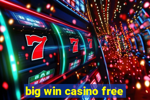 big win casino free