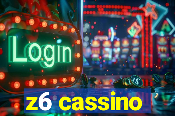 z6 cassino