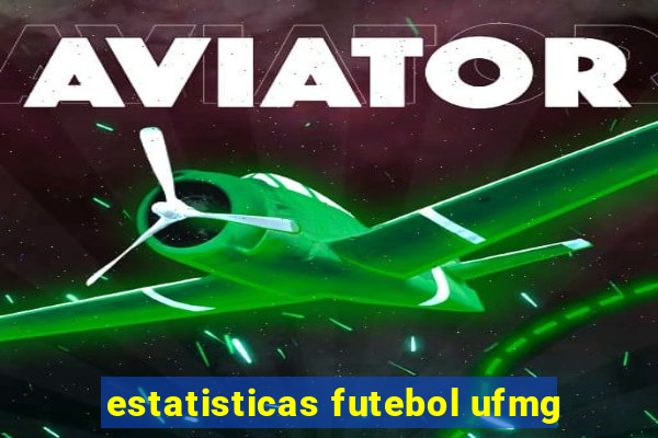 estatisticas futebol ufmg