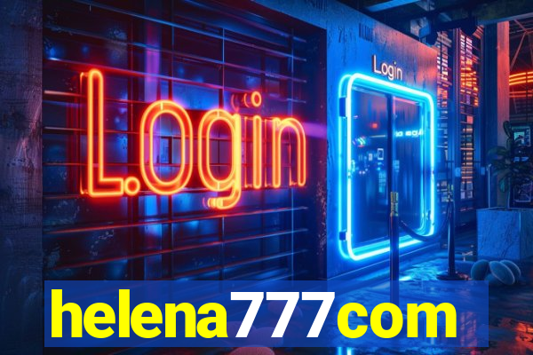 helena777com