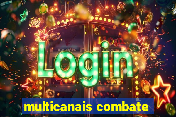 multicanais combate