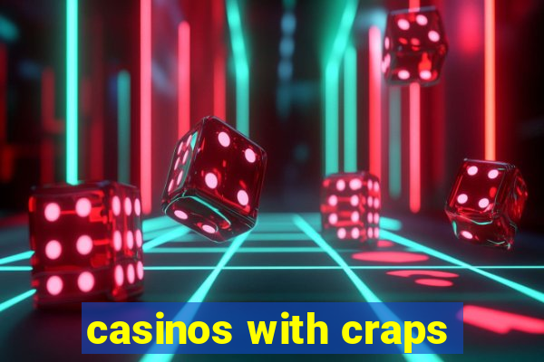 casinos with craps